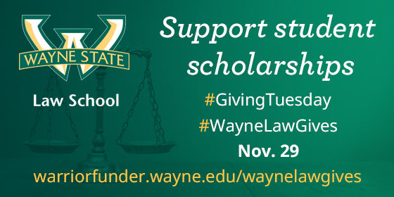 Support Wayne Law scholarships on #GivingTuesday 