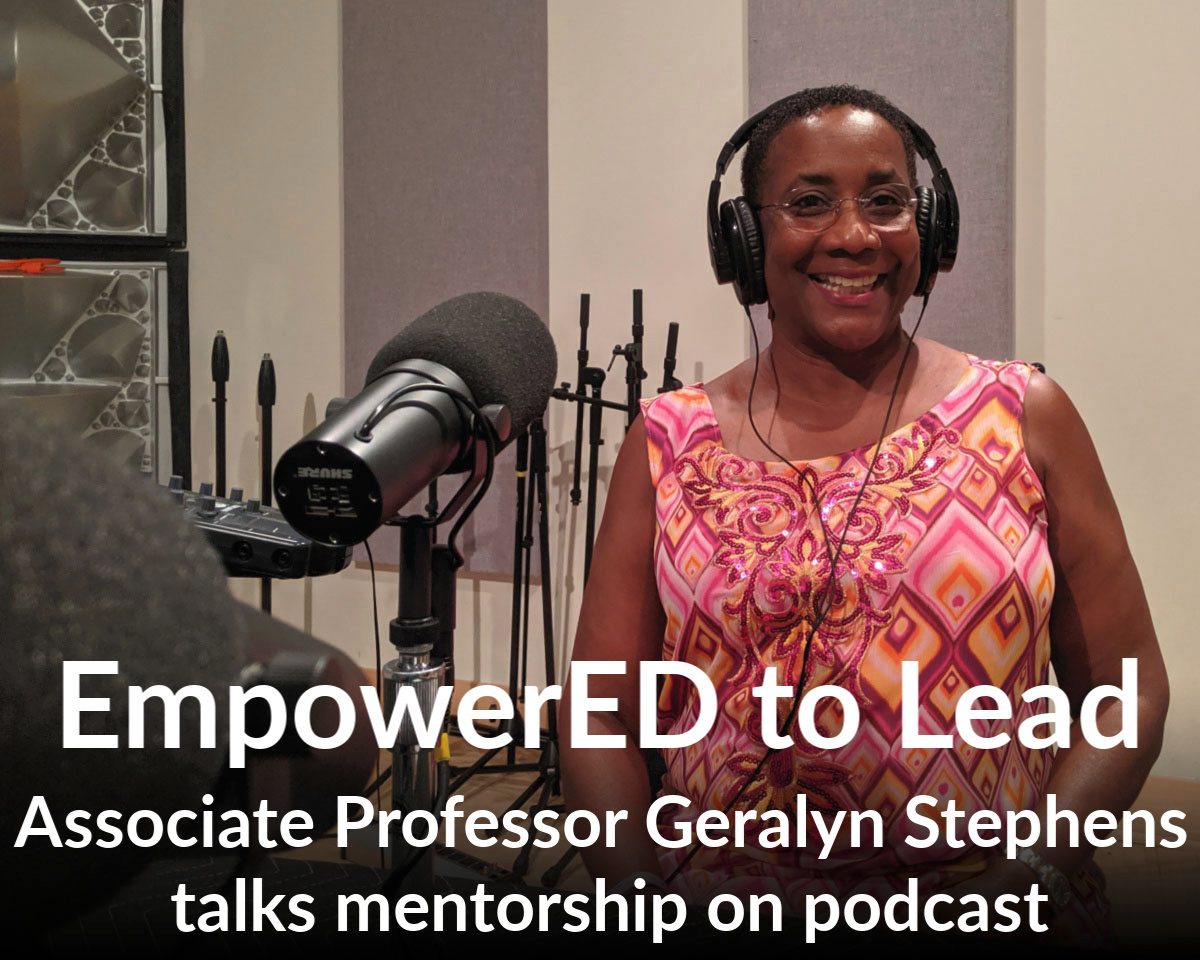 EmpowerED to Lead podcast: Geralyn Stephens