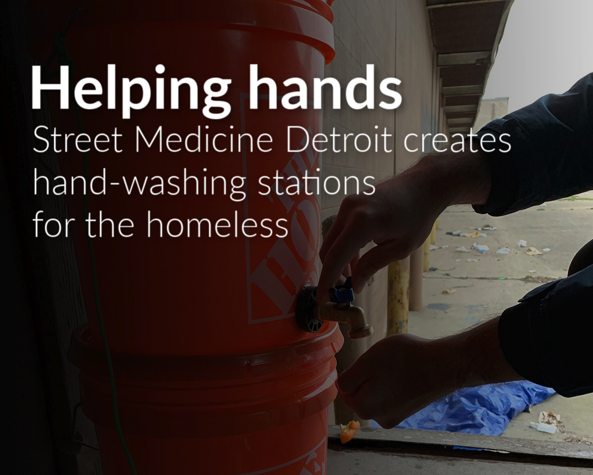 Street Medicine Detroit creates field hand-washing stations for Detroit’s homeless community