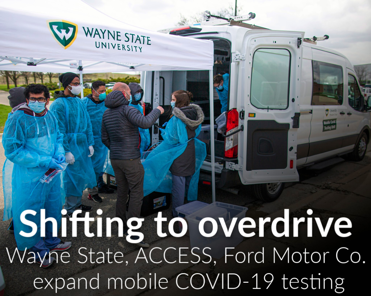 Wayne State University, ACCESS, Ford Coalition expands mobile COVID-19 testing; effort tests more than 10,000