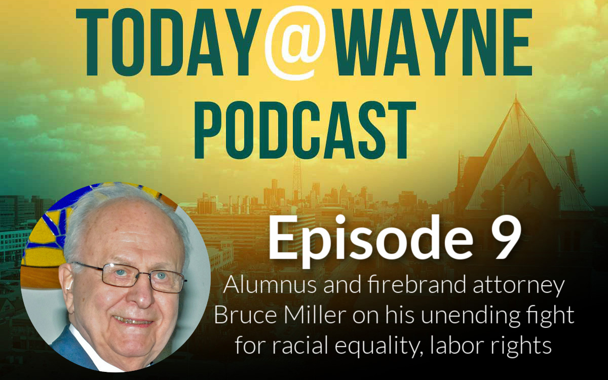 T@W Podcast: WSU Law School alumnus and labor attorney Bruce Miller