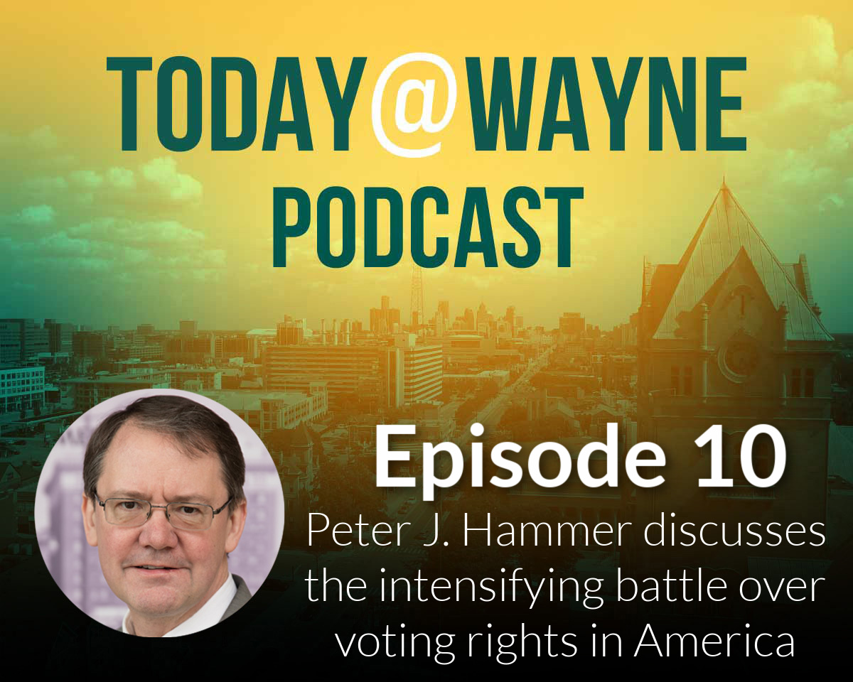Season 1, Episode 10 - Peter J. Hammer - Today@Wayne podcast