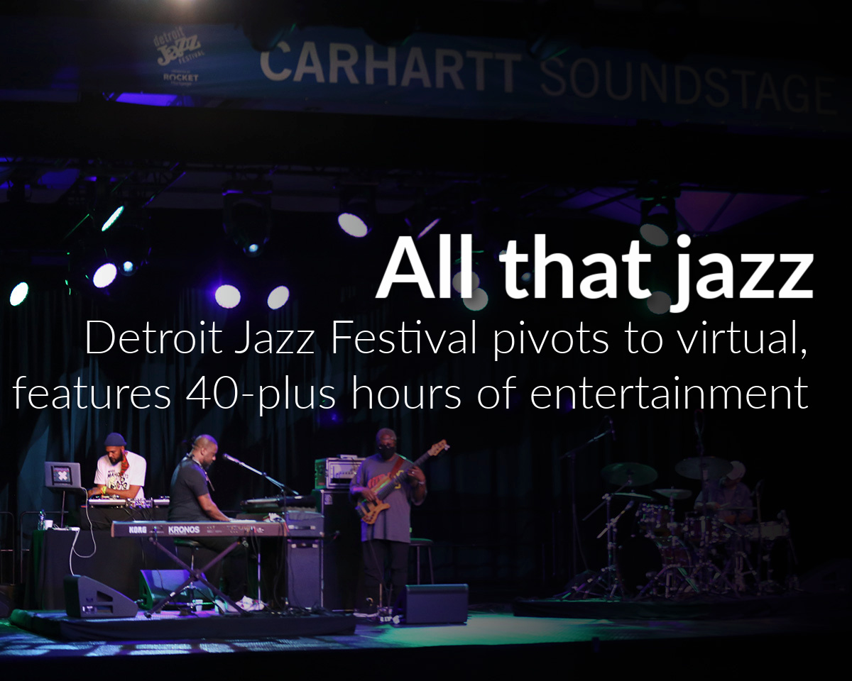Detroit Jazz Festival pivots to virtual, features 40-plus hours of entertainment