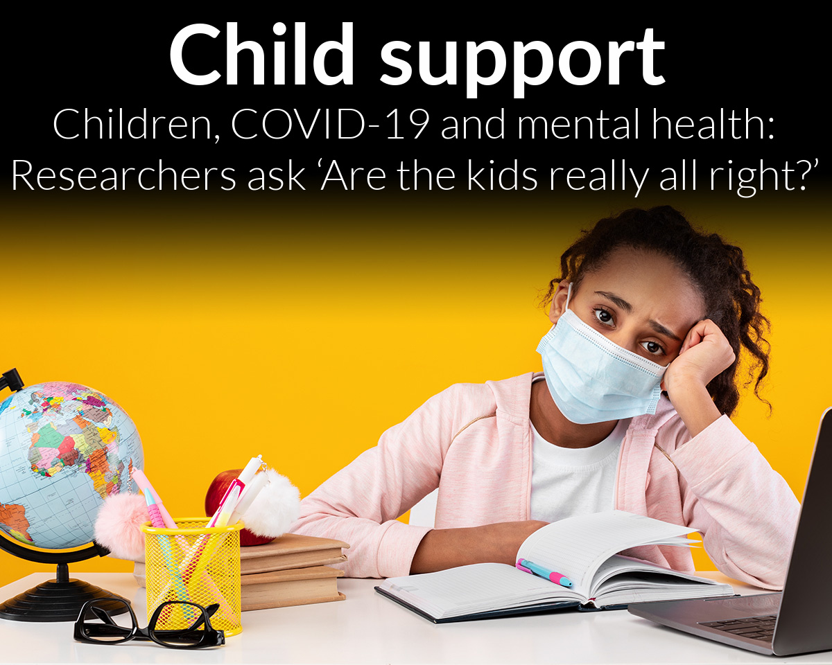 Children, COVID-19 and mental health: WSU researchers ask ‘Are the kids really all right?’
