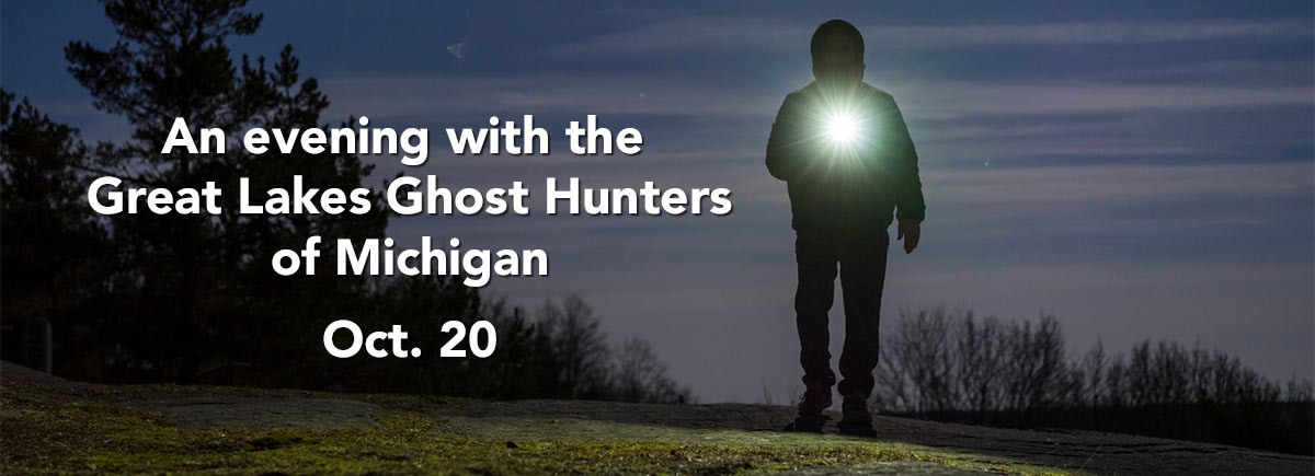 An evening with the Great Lakes Ghost Hunters of Michigan