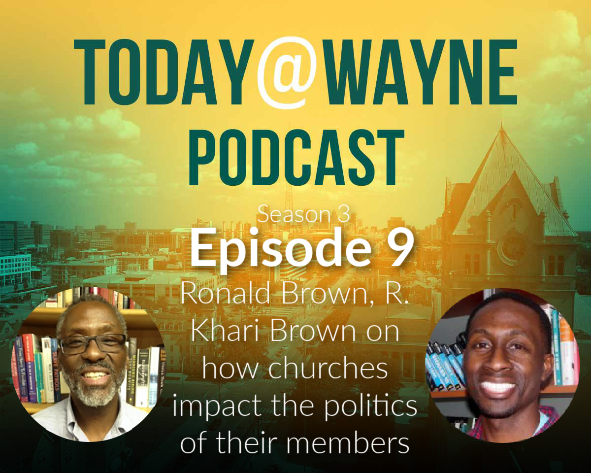 T@W Podcast: Father/son research duo Ronald and R. Khari Brown discuss how churches impact the political viewpoints and social activism of their members