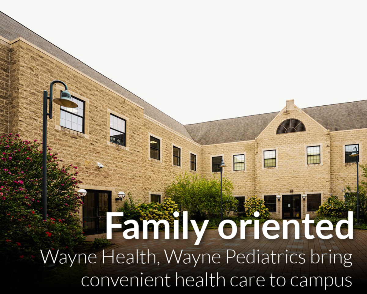Wayne Health and Wayne Pediatrics bring convenient, coordinated health care to campus