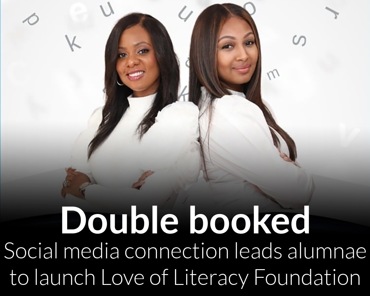 Social media connection leads alumnae to launch Love of Literacy Foundation