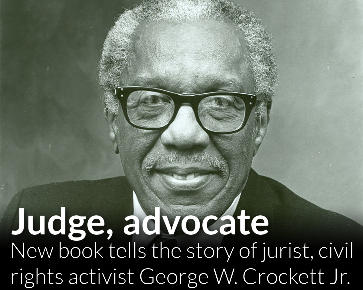 New book tells the story of civil rights activist George Crockett Jr.  