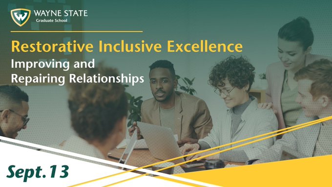 Restorative Inclusive Excellence: Improving and Repairing Relationships