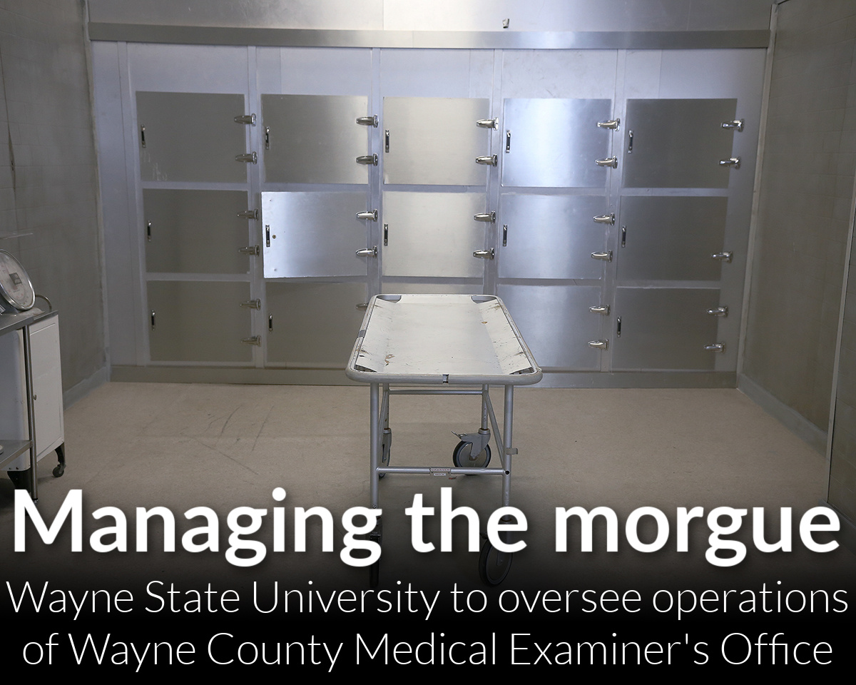 WSU to oversee operations of Wayne County Medical Examiner's Office