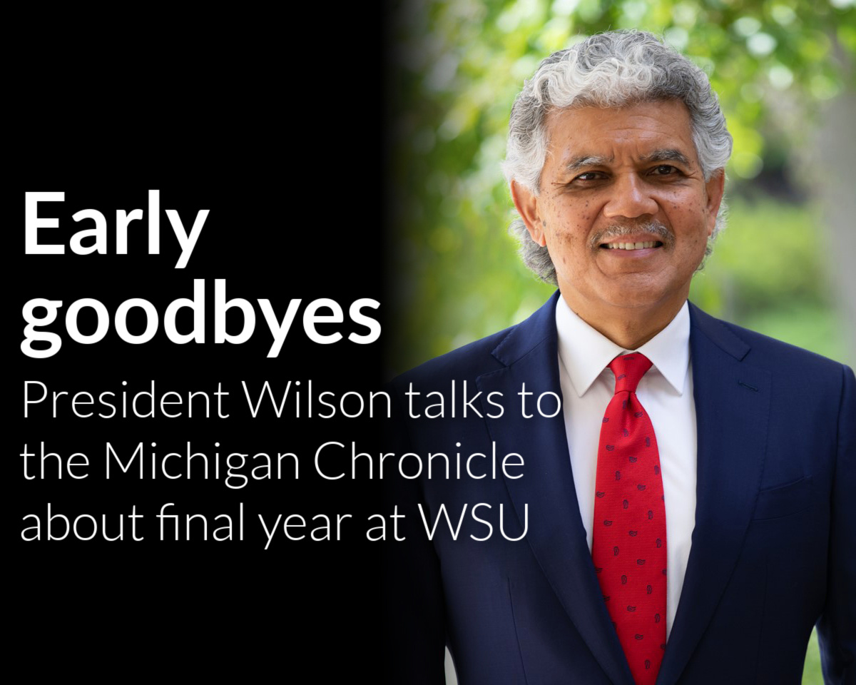 Exclusive: One-on-One With Wayne State’s M. Roy Wilson in His Last Year as President    