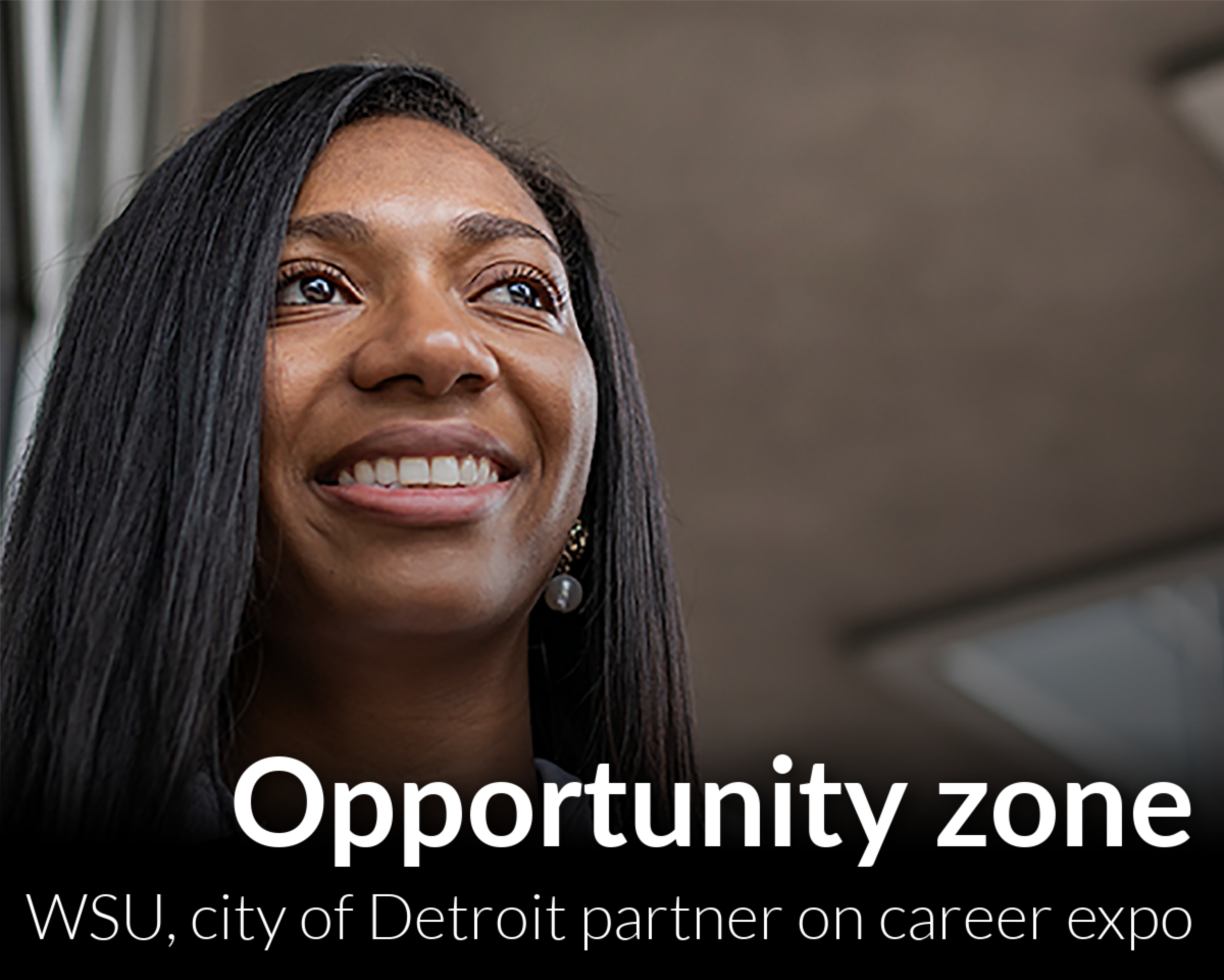 WSU partners with city of Detroit to host career expo
