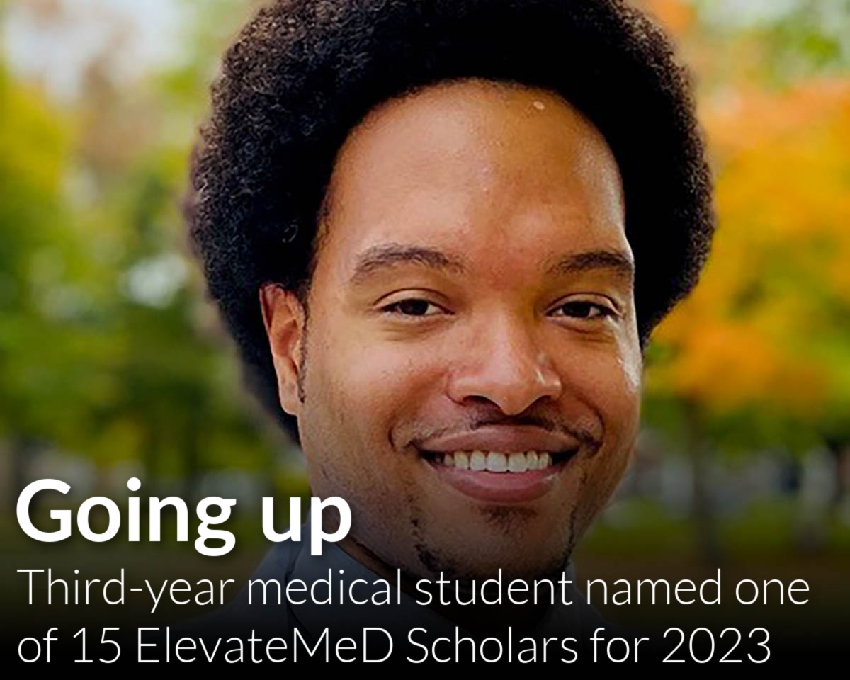 Third-year medical student named one of 15 ElevateMeD Scholars for 2023