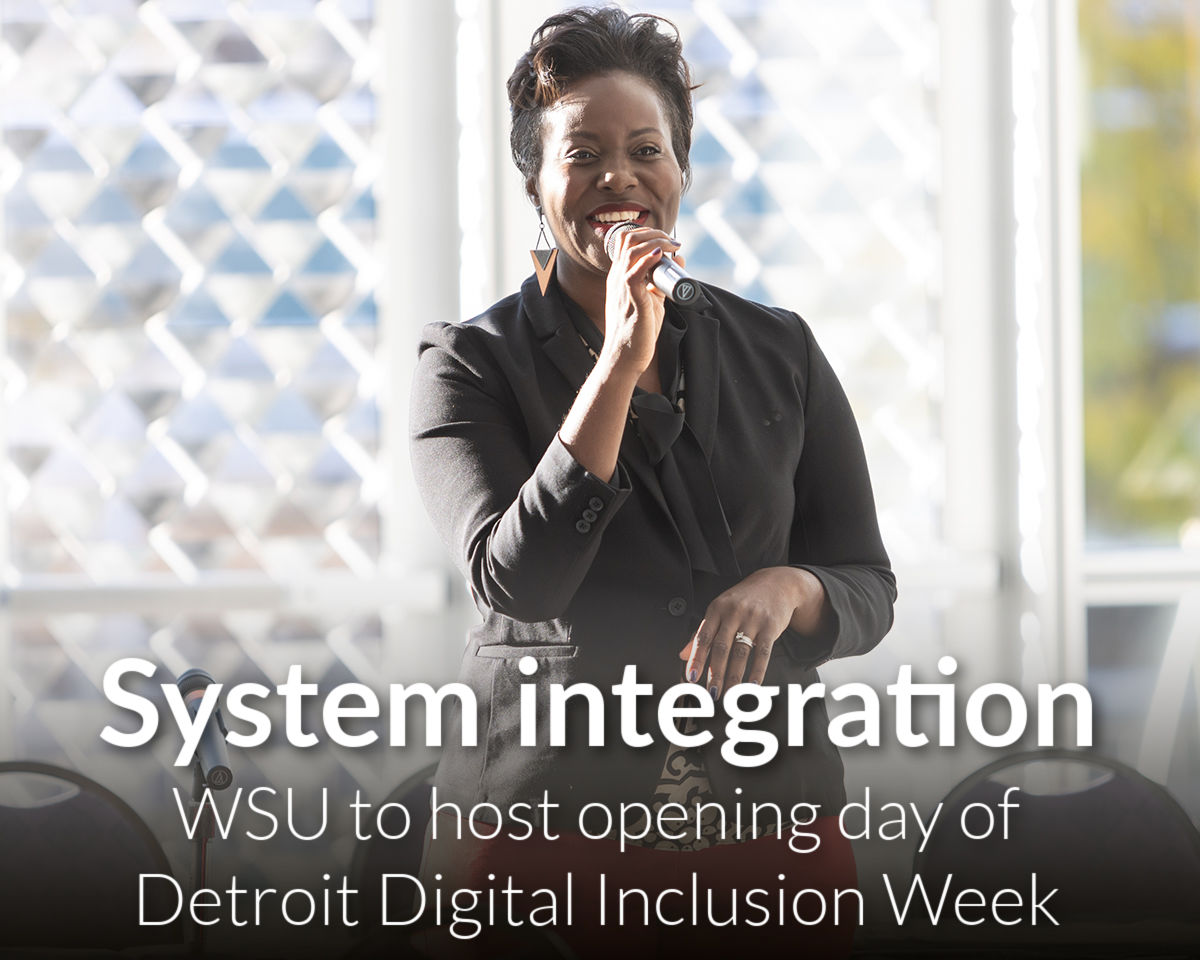 Wayne State to host opening day of Detroit Digital Inclusion Week