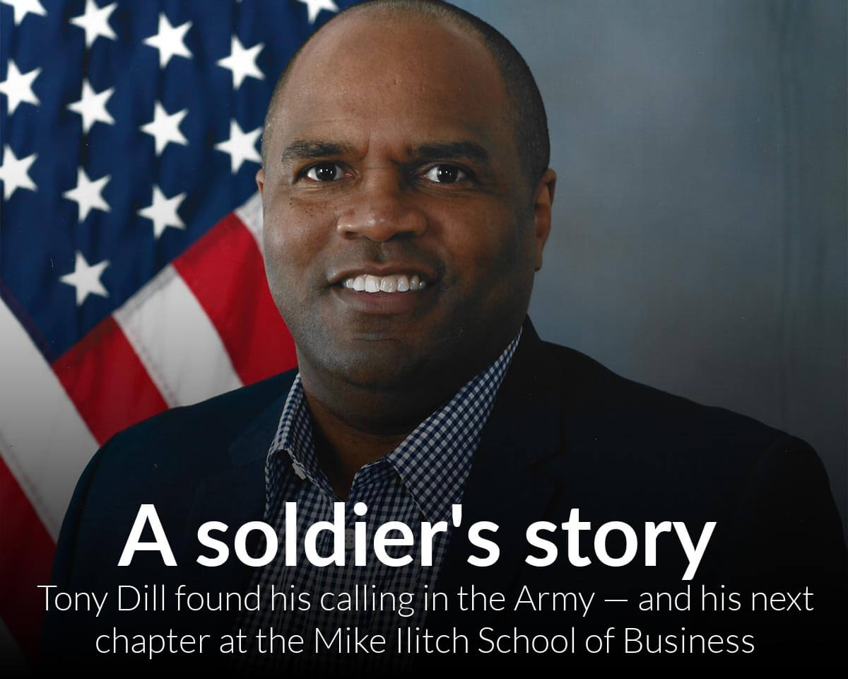 Tony Dill found his calling in the Army, and his next chapter at the Mike Ilitch School of Business
