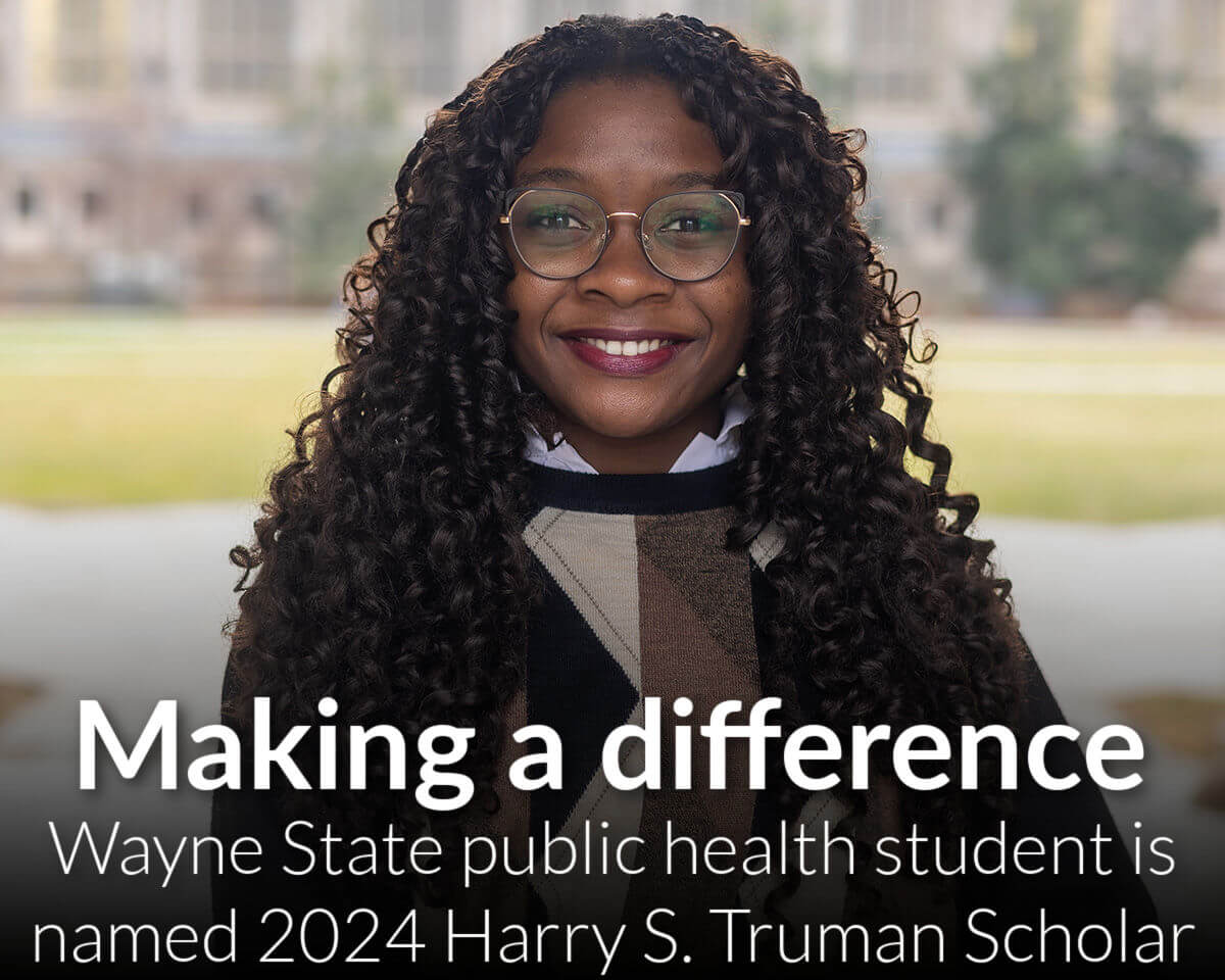 Wayne State University public health student is named 2024 Harry S. Truman Scholar
