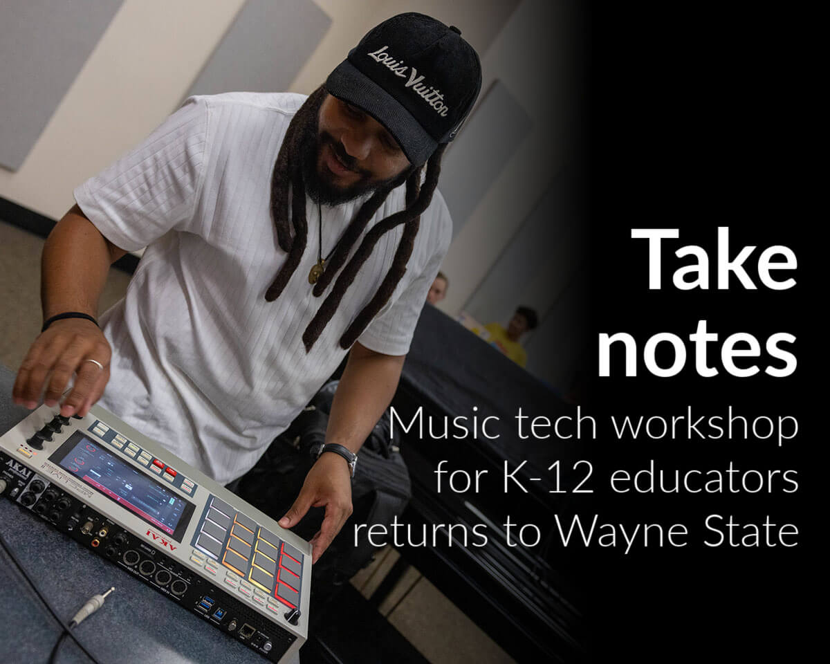 J Dilla Music Tech Teaching Workshop for K-12 educators returns for third straight year to Wayne State University