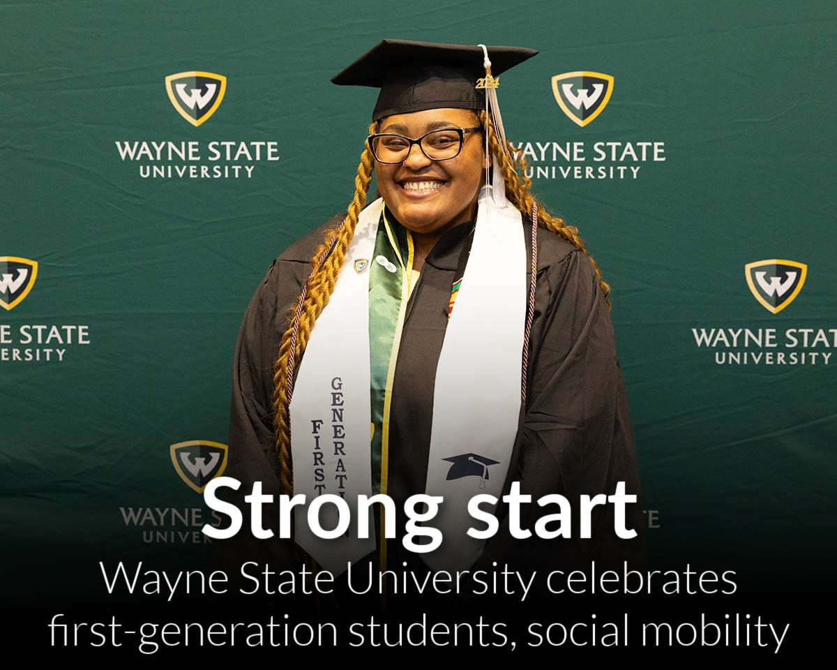 Wayne State celebrates first-generation students, social mobility