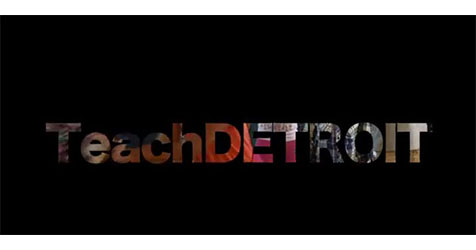 Make a Difference everyday...TeachDETROIT