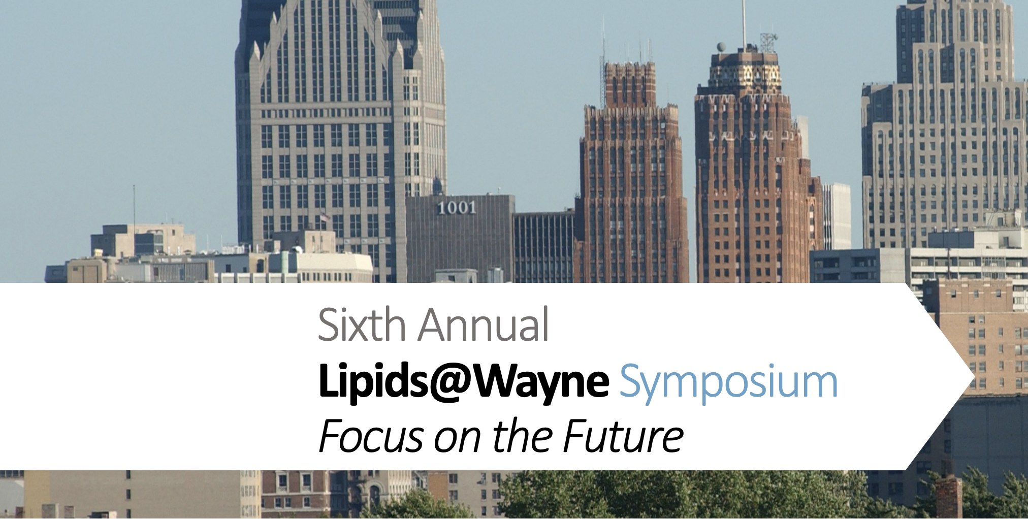 April 7: Lipids@Wayne abstract submissions 