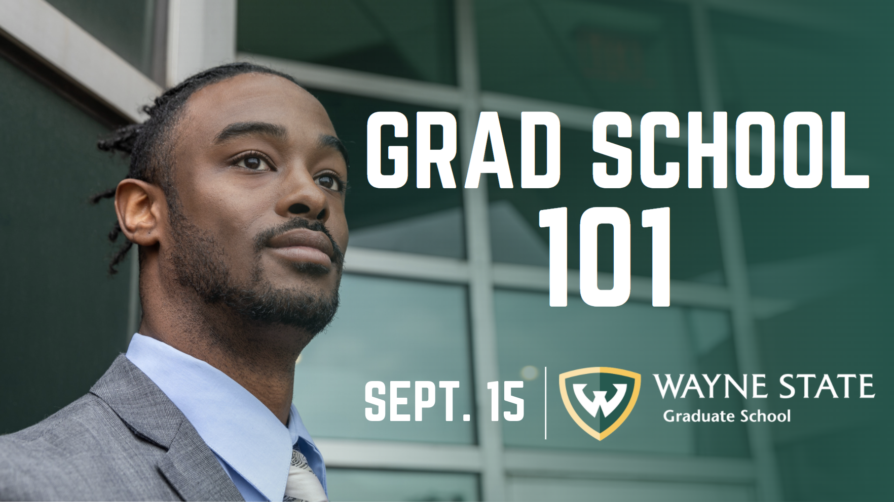 Sept. 15: Grad School 101