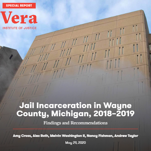 Special Report reviews jail incarceration in the Wayne County Jail (Vera Institute of Justice)