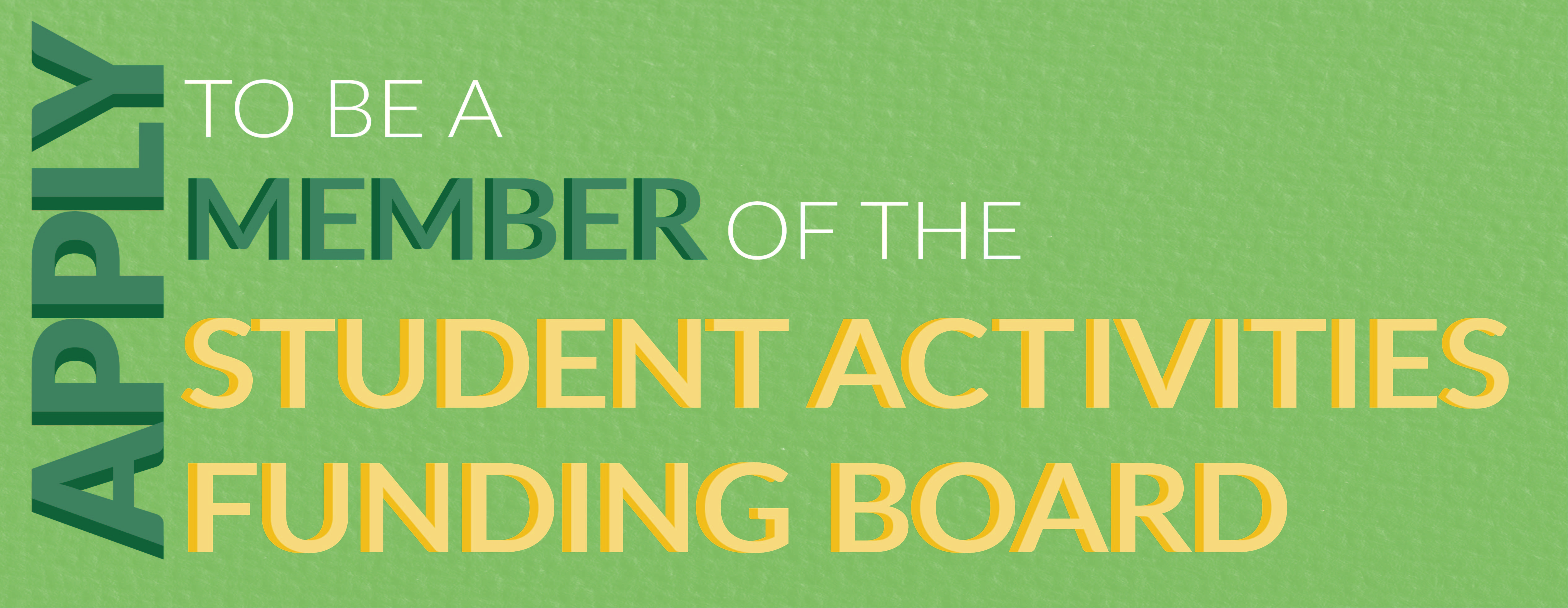 Apply to serve on the Student Activities Funding Board