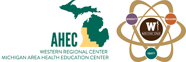 Michigan AHEC Scholars Program Curriculum Integrated in a new Western Michigan University Homer Stryker M.D. School of Medicine (WMed) Elective Course