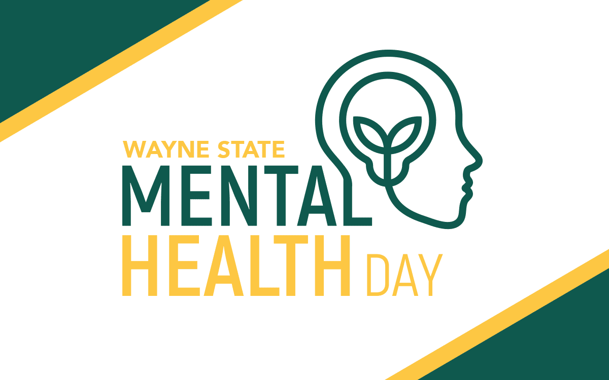 Wayne State declares Feb. 18 Mental Health Day