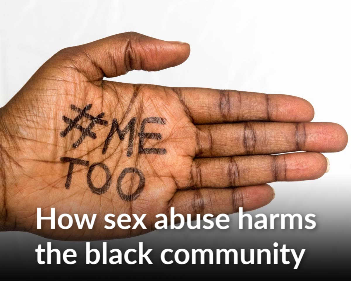 The unique harm of sexual abuse in the black community 