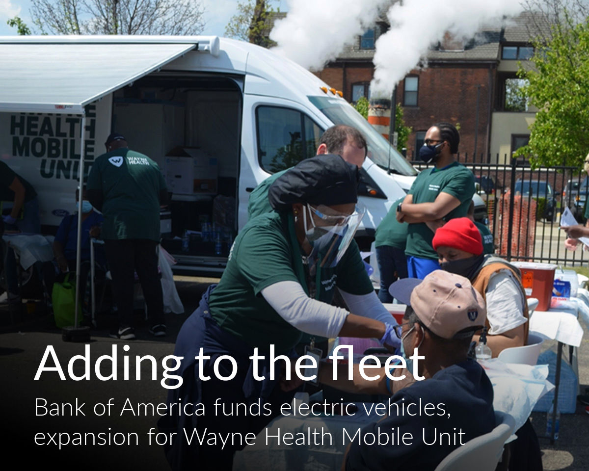 Bank of America funds electric vehicles and expansion for Wayne Health Mobile Unit