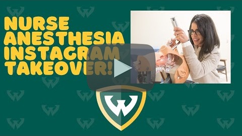 Watch the Nurse Anesthesia student Instagram takeover video